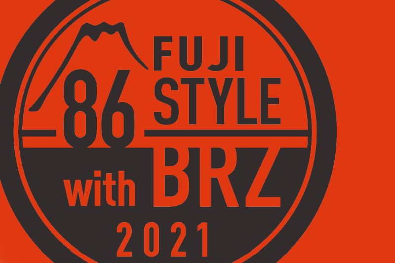 2021 FUJI 86 STYLE WITH BRZ